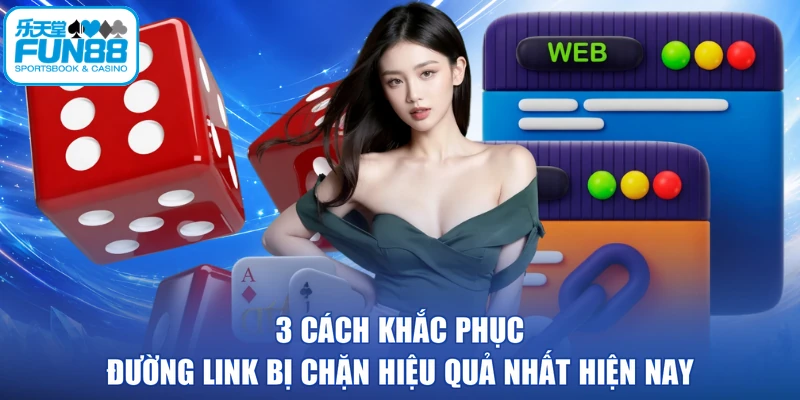 3 cách khắc phục đường link bị chặn hiệu quả nhất hiện nay