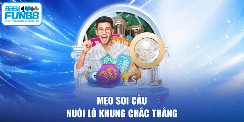 Mẹo soi cầu nuôi lô khung chắc thắng